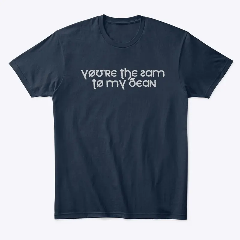 Sam To My Dean Shirt